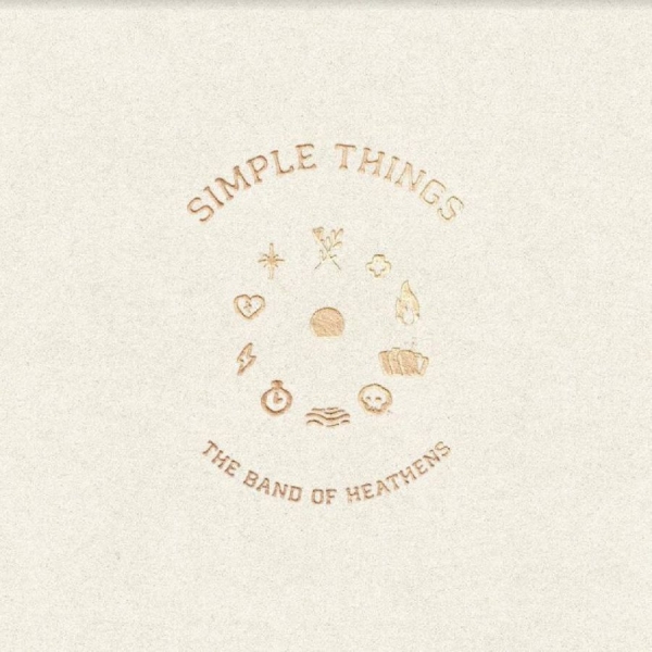Band Of Heathens The - Simple Things in the group CD / Rock at Bengans Skivbutik AB (4349689)