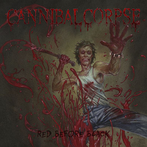 Cannibal Corpse - Red before black in the group Labels /  at Bengans Skivbutik AB (4354121)