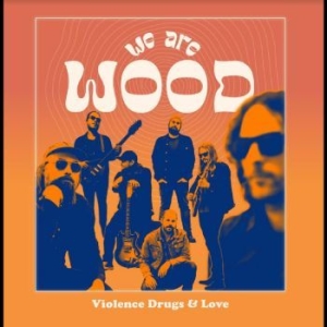 We Are Wood - Violence, Drugs & Love (Orange Lp) in the group VINYL / Pop-Rock,Svensk Musik at Bengans Skivbutik AB (4359627)