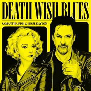 Samantha Fish Jesse Dayton - Death Wish Blues in the group VINYL / Jazz,Pop-Rock at Bengans Skivbutik AB (4365681)