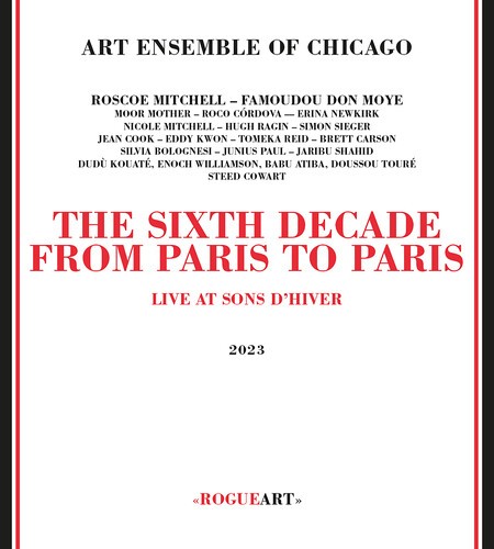 Art Ensemble Of Chicago - SIXTH DECADE: FROM PARIS TO PARIS in the group CD / Jazz/Blues at Bengans Skivbutik AB (4399154)