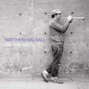 Matthew Halsall - On the Go in the group OTHER / Övrigt /  at Bengans Skivbutik AB (4399185)