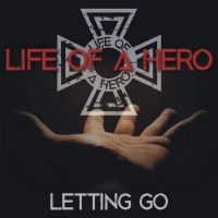 Life Of A Hero - Letting Go in the group OUR PICKS / Friday Releases / Friday the 29th november 2024 at Bengans Skivbutik AB (4399967)