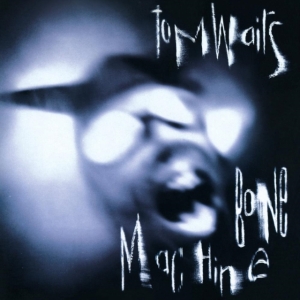 Tom Waits - Bone Machine in the group CD / Pop-Rock at Bengans Skivbutik AB (4401532)