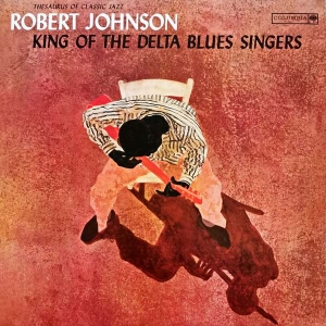 Robert Johnson - King Of The Delta Blues in the group Labels /  at Bengans Skivbutik AB (4409573)
