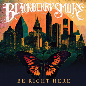 Blackberry Smoke - Be Right Here in the group OUR PICKS / Friday Releases / Friday the 16th February 2024 at Bengans Skivbutik AB (4410201)