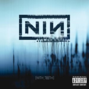 Nine Inch Nails - With teeth in the group CD at Bengans Skivbutik AB (4411767)