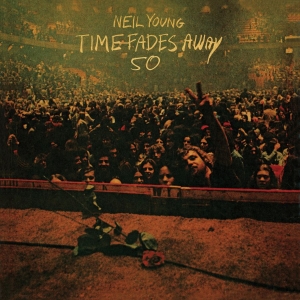 Neil Young - Time Fades Away in the group VINYL / Pop-Rock at Bengans Skivbutik AB (4414657)