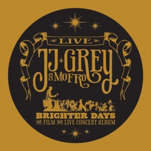 Grey Jj & Mofro - Brighter Days in the group OTHER / Övrigt /  at Bengans Skivbutik AB (450748)