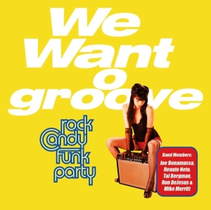 Rock Candy Funk Party - We Want Groove in the group CD / Pop-Rock,RnB-Soul at Bengans Skivbutik AB (451075)