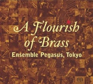 Ensamble Pegasus, - A Flourish Of Brass in the group MUSIK / SACD / Klassiskt at Bengans Skivbutik AB (460591)