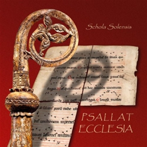 Schola Solensis - Psallat Ecclesia in the group MUSIK / SACD / Klassiskt at Bengans Skivbutik AB (460610)