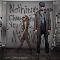Earle Justin Townes - Nothings Going To Change The Way Yo in the group Minishops / Justin Townes Earle at Bengans Skivbutik AB (480578)