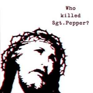 Brian Jonestown Massacre - Who Killed Sgt Pepper? in the group VINYL / Pop-Rock at Bengans Skivbutik AB (481259)