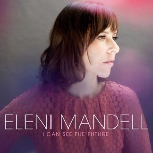 Mandell Eleni - I Can See The Future in the group VINYL / Rock at Bengans Skivbutik AB (482483)