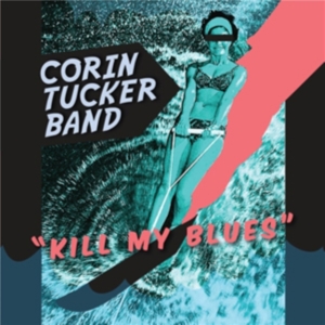 Tucker Band The Corin - Kill My Blues in the group VINYL / Rock at Bengans Skivbutik AB (484407)