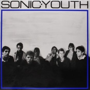 Sonic Youth - Sonic Youth in the group VINYL / Pop-Rock at Bengans Skivbutik AB (485149)