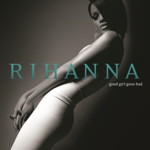 Rihanna - Good Girl Gone Bad (2Lp) in the group VINYL / Hip Hop-Rap,Pop-Rock,RnB-Soul at Bengans Skivbutik AB (485501)