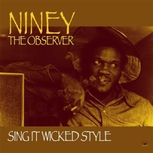 Niney The Observer - Sing It Wicked Style in the group VINYL / Reggae at Bengans Skivbutik AB (485646)