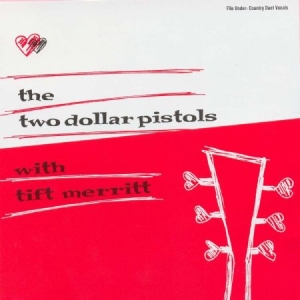 Two Dollar Pistols With Tift Merrit - Two Dollar Pistols With Tift Merrit in the group OUR PICKS / Classic labels / YepRoc / Vinyl at Bengans Skivbutik AB (487118)