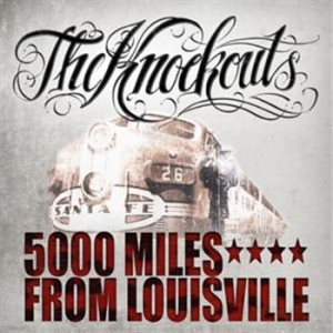 Knockouts The - 5000 Miles From Louisville in the group VINYL / Rock at Bengans Skivbutik AB (487894)