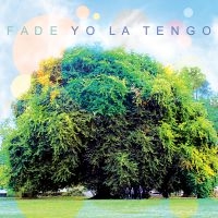 Yo La Tengo - Fade in the group VINYL / Pop-Rock at Bengans Skivbutik AB (488653)