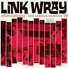 Wray Link - White Lightning: Lost Cadence Sessi in the group OUR PICKS / Classic labels / Sundazed / Sundazed Vinyl at Bengans Skivbutik AB (490816)
