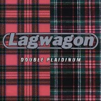 Lagwagon - Double Plaidinum (Vinyl Lp) in the group VINYL / Pop-Rock,Punk at Bengans Skivbutik AB (492172)