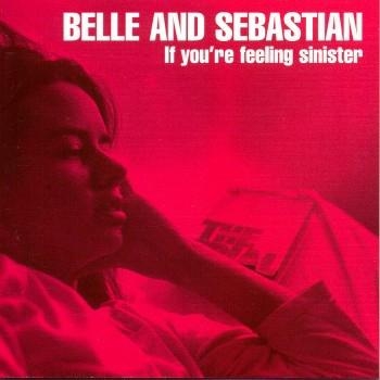 Belle And Sebastian - If You're Feeling Sinister in the group VINYL / Pop at Bengans Skivbutik AB (492291)