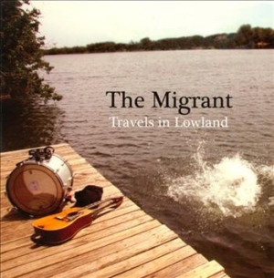 Migrant - Travels In Lowland in the group VINYL / Pop at Bengans Skivbutik AB (492536)