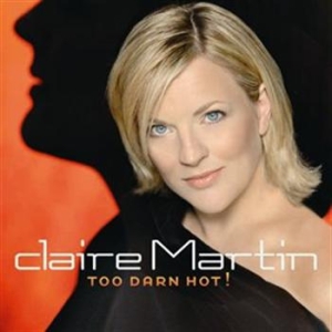 Claire Martin - Too Darn Hot! in the group VINYL / Jazz/Blues at Bengans Skivbutik AB (492548)