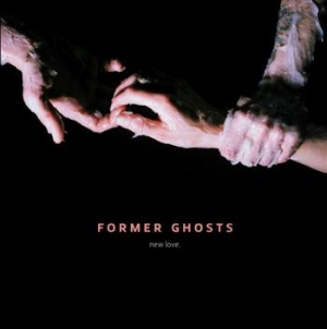 Former Ghosts - New Love in the group VINYL / Pop at Bengans Skivbutik AB (492567)