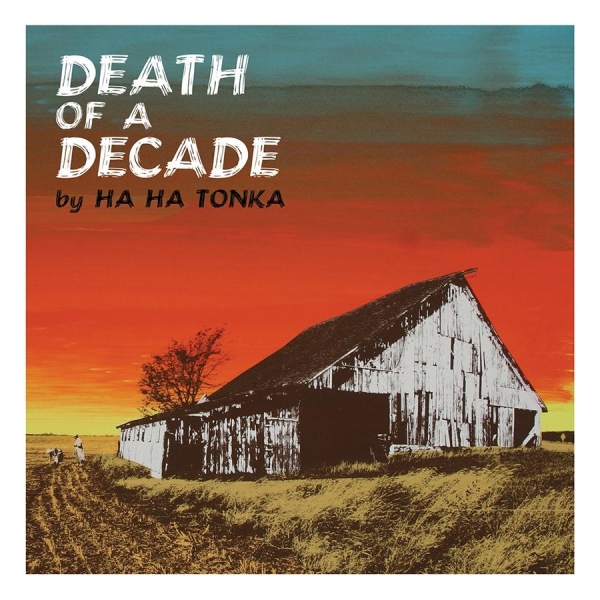 Ha Ha Tonka - Death Of A Decade in the group VINYL / Bestsellers at Bengans Skivbutik AB (493755)
