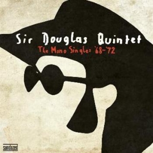 Sir Douglas Quintet - Mono Singles '68-72 (2-Lp Set) in the group OUR PICKS / Classic labels / Sundazed / Sundazed Vinyl at Bengans Skivbutik AB (494209)