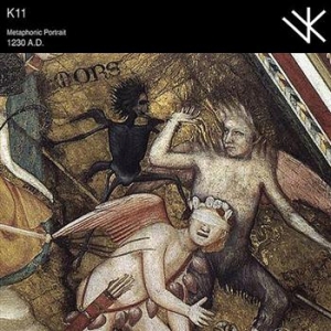 K11 - Metaphonic Portrait 1230 A.D. in the group CD / Rock at Bengans Skivbutik AB (497075)