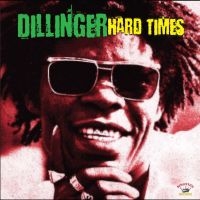 Dillinger - Hard Times in the group OUR PICKS / Frontpage - Vinyl New & Forthcoming at Bengans Skivbutik AB (498532)