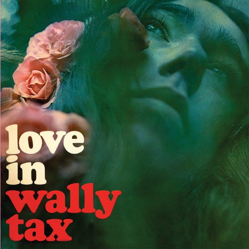 Wally Tax - Love In in the group CD / Rock at Bengans Skivbutik AB (500245)