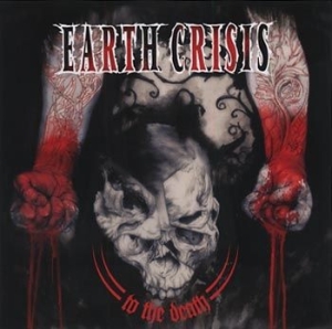 Earth Crisis - To The Death in the group OTHER / MK Test 8 CD at Bengans Skivbutik AB (500266)