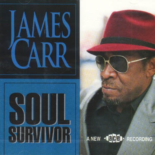 James Carr - Soul Survivor in the group CD / Bestsellers at Bengans Skivbutik AB (500560)