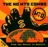 No Wto Combo - Live From The Battle In Seattle in the group CD / Pop-Rock at Bengans Skivbutik AB (500572)