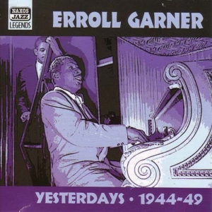 Erroll Garner - Yesterdays in the group Externt_Lager /  at Bengans Skivbutik AB (501046)