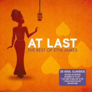 Etta James - At Last - The Best Of Etta James in the group CD / Best Of,Blues,Country,Jazz at Bengans Skivbutik AB (501405)