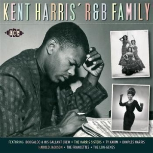 Various Artists - Kent Harris' R&B Family in the group OUR PICKS / Stocksale / CD Sale / CD HipHop/Soul at Bengans Skivbutik AB (501599)