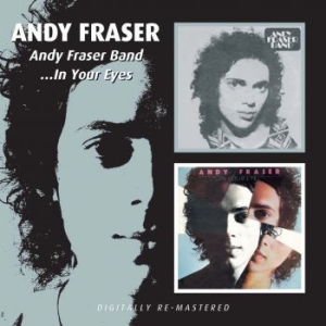 Fraser Andy - Andy Fraser Band/...In Your Eyes in the group CD / Rock at Bengans Skivbutik AB (502479)
