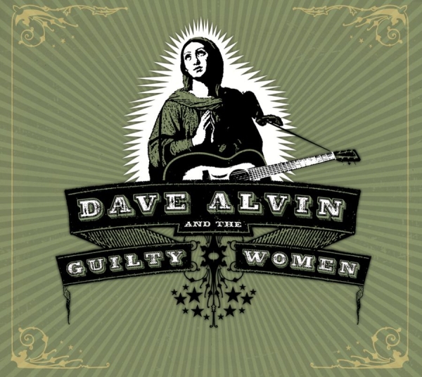 Alvin Dave And The Guilty Women - Dave Alvin And The Guilty Women in the group CD / Rock at Bengans Skivbutik AB (502862)