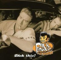 DICK BRAVE & THE BACKBEATS - DICK THIS! in the group CD / Pop at Bengans Skivbutik AB (503457)