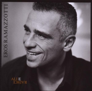 Ramazzotti Eros - Ali E Radici in the group Minishops / Eros Ramazzotti at Bengans Skivbutik AB (503807)