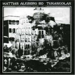 Mattias Alkberg Bd - Tunaskolan in the group CD / Pop-Rock,Svensk Musik at Bengans Skivbutik AB (504993)