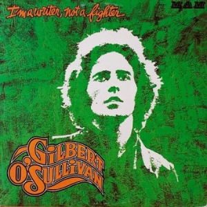 Gilbert O'sullivan - I'm A Writer, Not A Fighter in the group CD / Pop-Rock at Bengans Skivbutik AB (505027)