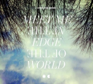 Over The Rhine - Meet Me At The Edge Of The World in the group VINYL / Pop-Rock at Bengans Skivbutik AB (505430)